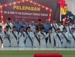 Yayasan Pendidikan Ar Rahman Kota Tebingtinggi Gelar Pelepasan Terhadap 124 Siswa SD,SMP I.T T.A 2024/2025.