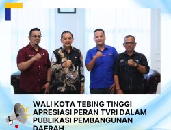 Walikota Tebingtnggi H Iman Irdian Saragih Apresiasi Peran TVRI Dalam Publikasi Pembangunan Daerah.