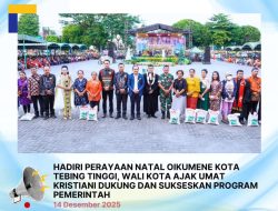 Walikota Tebingtinggi H Iman Irdian Saragih Hadiri Perayaan Natal Oikumene,Ajak Umat Kristiani Dukung dan Sukseskan Program Pemerintah.