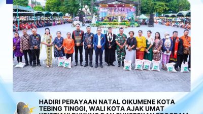 Walikota Tebingtinggi H Iman Irdian Saragih Hadiri Perayaan Natal Oikumene,Ajak Umat Kristiani Dukung dan Sukseskan Program Pemerintah.