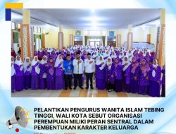 Walikota Tebingtinggi H Iman Irdian Saragih Hadiri Pelantikan Pengurus Wanita Islam Tingkat Kecamatan dan Kelurahan sekota Tebingtnggi periode 2025-2030.
