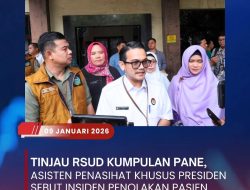 Asisten Penasehat Khusus Presiden Tinjau RSUD Kumpulan Pane Sebut Insiden Penolakan Pasien Akibat Miskomunikasi.