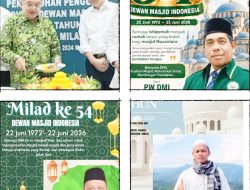 Milad DMI ke 54Tahun; Mari Kita Makmur kan Masjid Agar Kemakmuran Dapat Dirasakan Rakyat, Bangsa dan Negara RI.