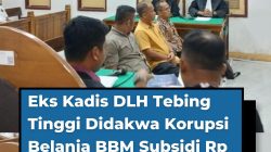 Mhd Hasbie Ashshiddiqi Didakwa Melakukan Korupsi Anggaran Belanja BBM.