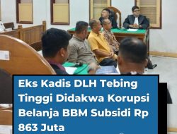 Mhd Hasbie Ashshiddiqi Didakwa Melakukan Korupsi Anggaran Belanja BBM.