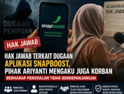 Hak Jawab Terkait Dugaan Aplikasi Snapboost, Pihak Ariyanti Mengaku Juga Korban dan Berharap Persoalan Tidak Berkepanjangan