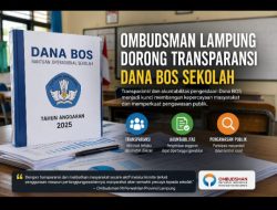 Ombudsman Lampung Dorong Transparansi Dana BOS Sekolah